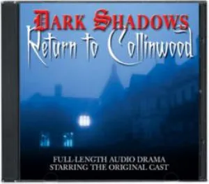Dark Shadows Return to Collinwood