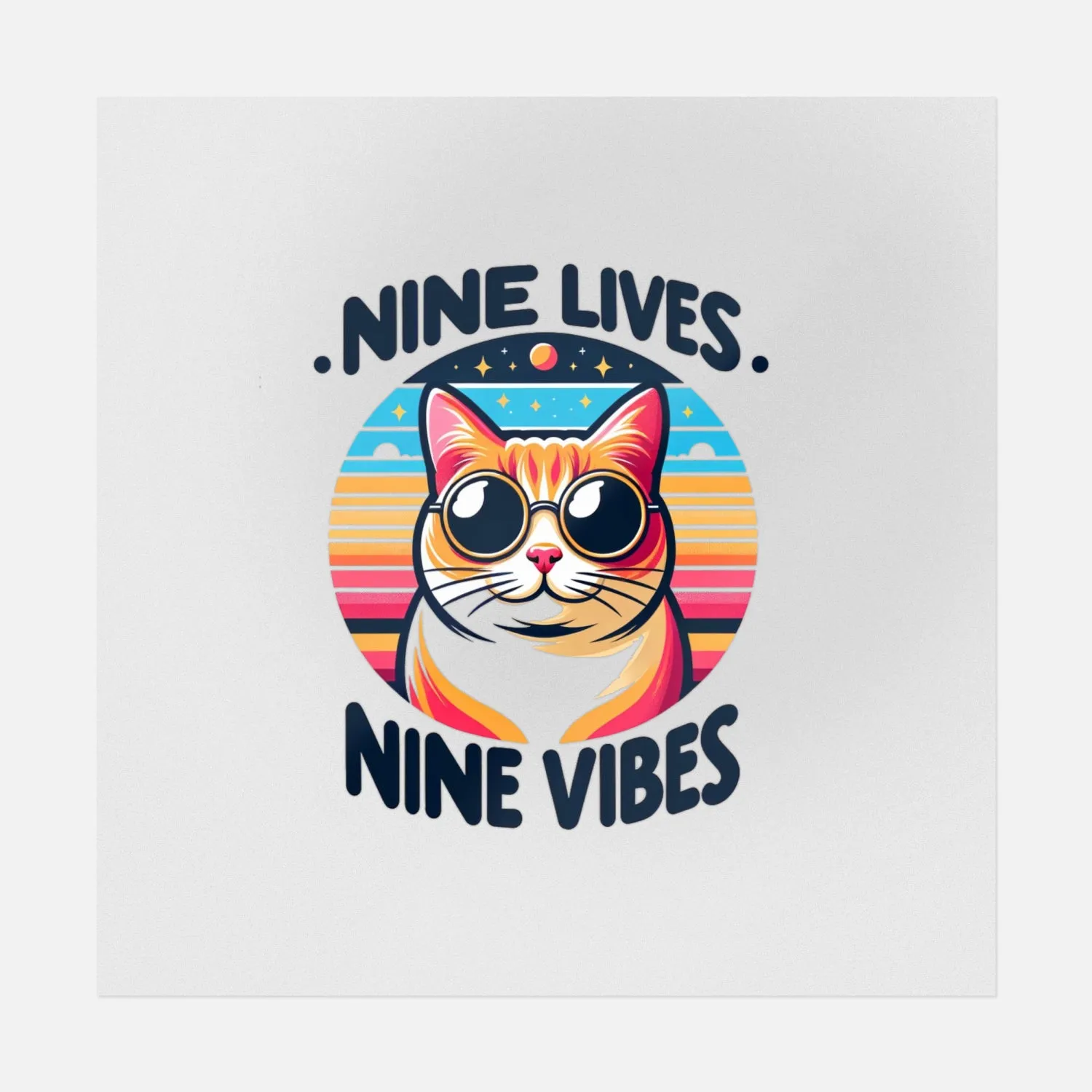 Nine Lives Nine Vibes Cool Flat Art